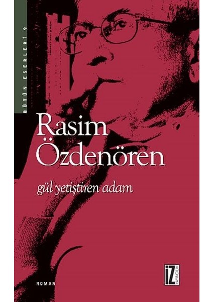 Gül Yetiştiren Adam