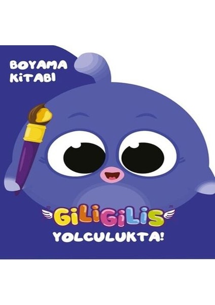 Giligilis Yolculukta - Boyama Kitabı Serisi