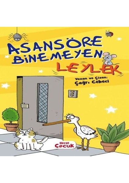 Asansöre Binemeyen Leylek