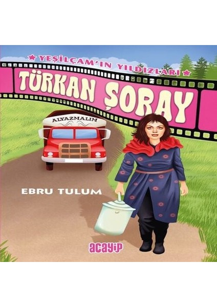 Yeşilçam’ın Yıldızları 4 - Türkan Şoray