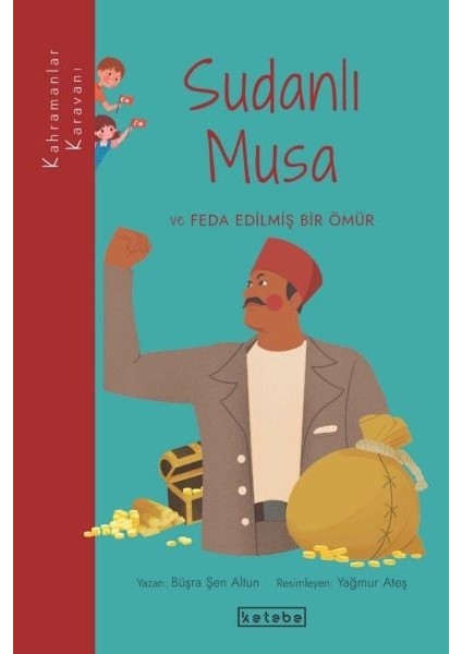Kahramanlar Karavanı - Sudanlı Musa ve Feda Edilmiş Bir Ömür