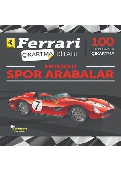 En Güçlü Spor Arabalar - Ferrari Çıkartma Kitabı