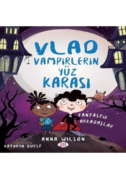 Vlad - Vampirlerin Yüz Karası 2 - Fantastik Arkadaşlar