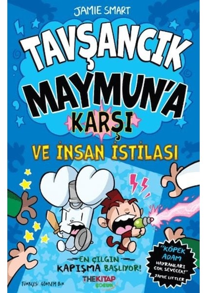 Tavşancık Maymun'a Karşı ve Insan Istilası