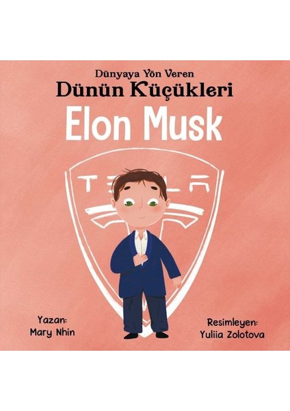 Dünyaya Yön Veren Dünün Küçükleri Elon Musk