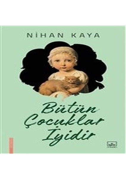 Bütün Çocuklar Iyidir