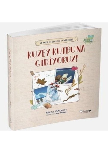 Zeynepin Ekoloji Günlükleri - Kuzey Kutbu'na Gidiyoruz!