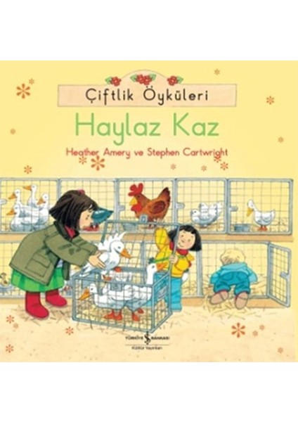 Çiftlik Öyküleri - Haylaz Kaz