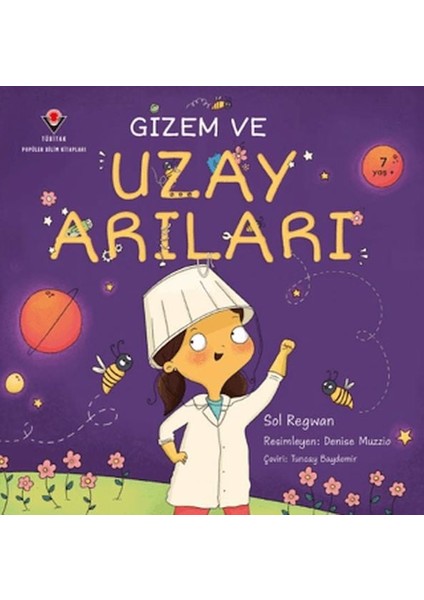 Gizem ve Uzay Arıları