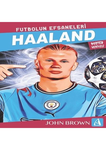 Haaland Futbolun Efsaneleri
