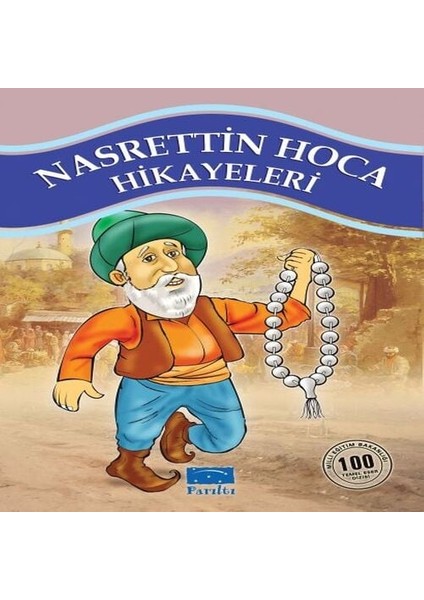 Nasrettin Hoca Hikayeleri 100 Temel Eser 1. Kademe