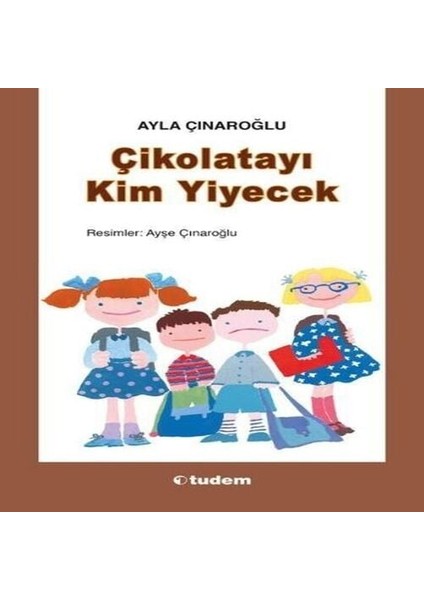Çikolatayı Kim Yiyecek