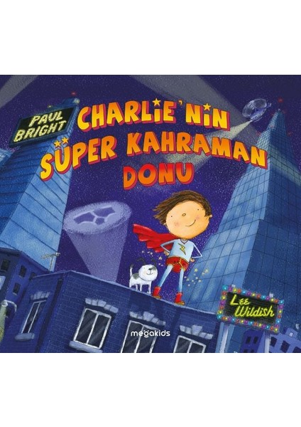 Charlie'nin Süper Kahraman Donu