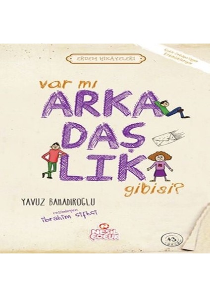 Var Mı Arkadaşlık Gibisi