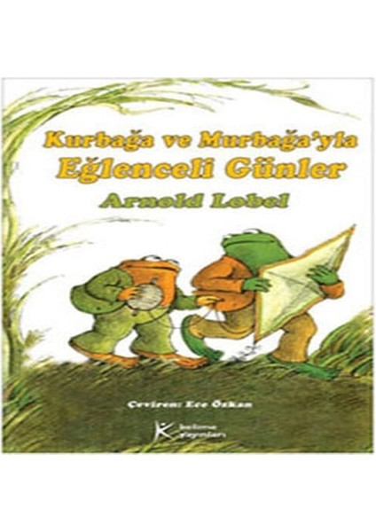 Kurbağa ve Murbağa'yla Eğlenceli Günler