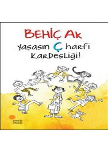 Yaşasın Ç Harfi Kardeşliği