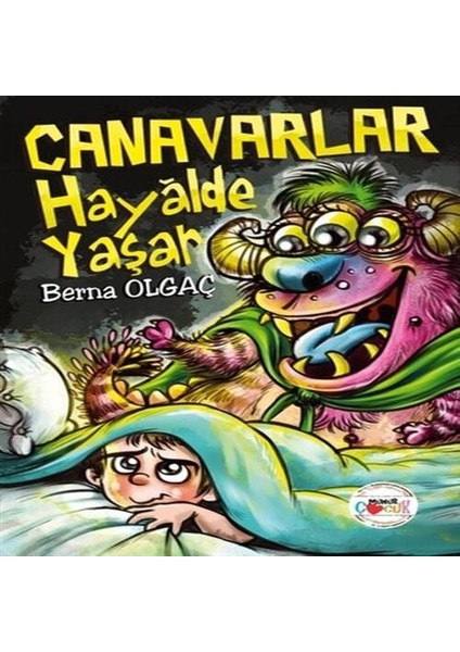 Canavarlar Hayalde Yaşar