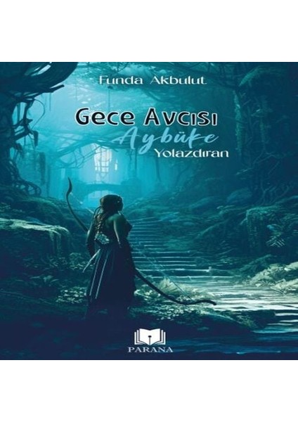 Gece Avcısı Aybüke 1 - Yolazdıran