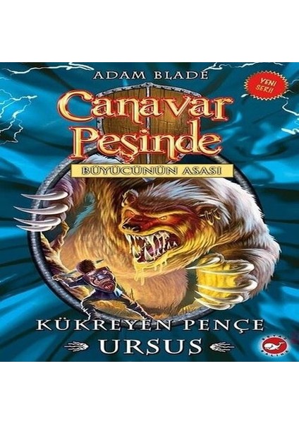 Canavar Peşinde 49 - Kükreyen Pençe Ursus-Büyücünün Asası