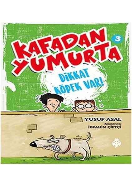 Kafadan Yumurta 3 - Dikkat Köpek Var!