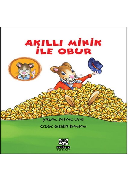 Akıllı Minik ile Obur