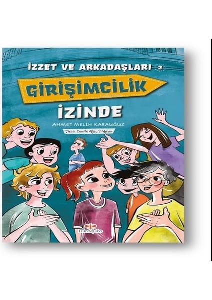 Izzet ve Arkadaşları Girişimcilik Izinde