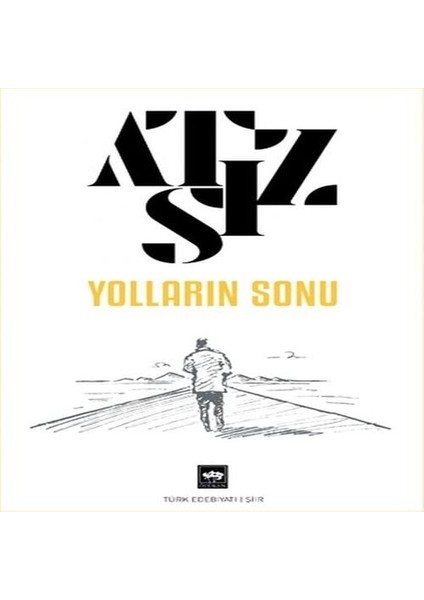 Yolların Sonu