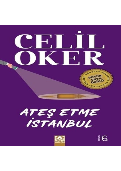 Ateş Etme Istanbul