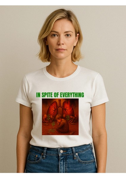 In Spite Of Everything T-Shirt fiyatları