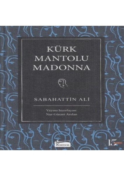 Kürk Mantolu Madonna (Bez Ciltli)