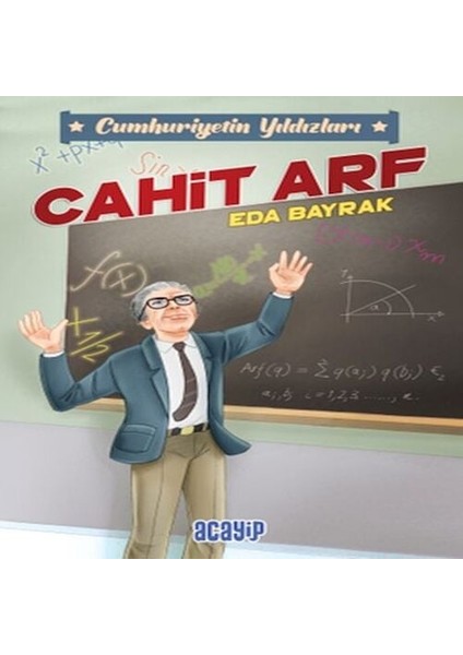 Cumhuriyetin Yıldızları 3 - Cahit Arf
