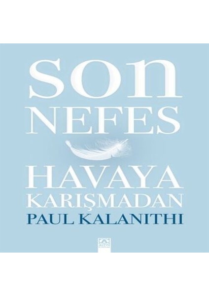Son Nefes Havaya Karışmadan (Ciltli)