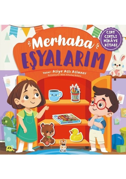 Merhaba Eşyalarım (Cırt Cırtlı Hikaye Kitabı)