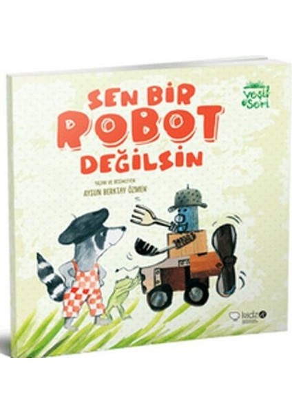 Sen Bir Robot Değilsin