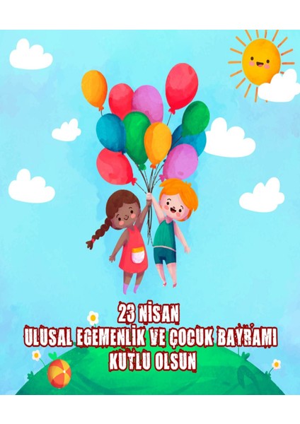 23 Nisan Ulusal Egemenlik ve Çocuk Bayramı, Atatürk, Okul Etkinlik, Çekim Arkaplan 150X200