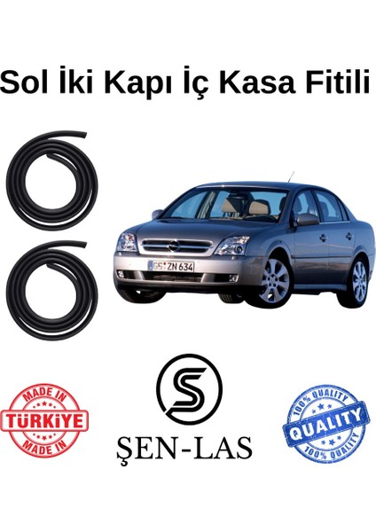 Opel Vectra C Şen-Las Sol Ön ve Arka Fitili ŞL7008