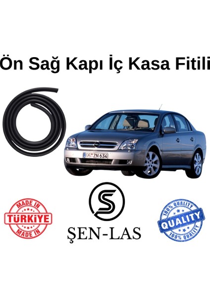 Opel Vectra C Şen-Las Sağ Ön Kapı Fitili ŞL7001