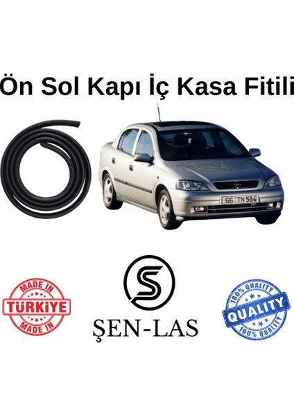 Opel Astra G Sedan (1998-2009) Şen-Las Sol Ön Kapı Fitili ŞL6402