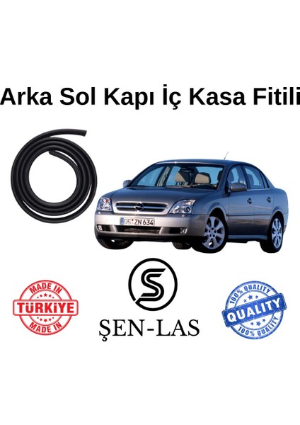 Opel Vectra C Şen-Las Sol Arka Kapı Fitili ŞL7004