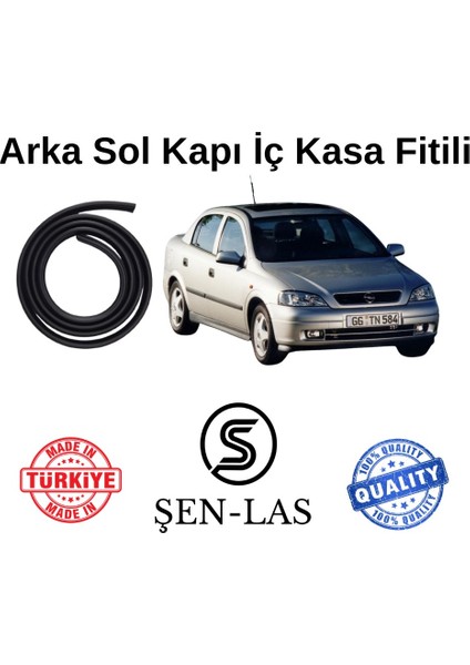 Opel Astra G Sedan (1998-2009) Şen-Las Sol Arka Kapı Fitili ŞL6404