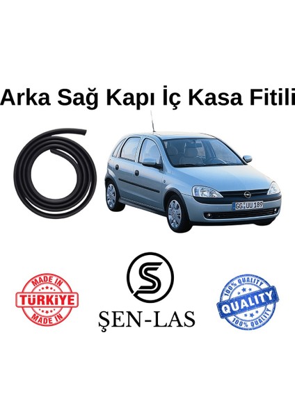 Opel Corsa C Şen-Las Sağ Arka Kapı Fitili ŞL7303