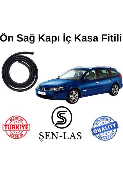 Renault Laguna 2 Station Wagon Şen-Las Sağ Ön Kapı Fitili ŞL4301