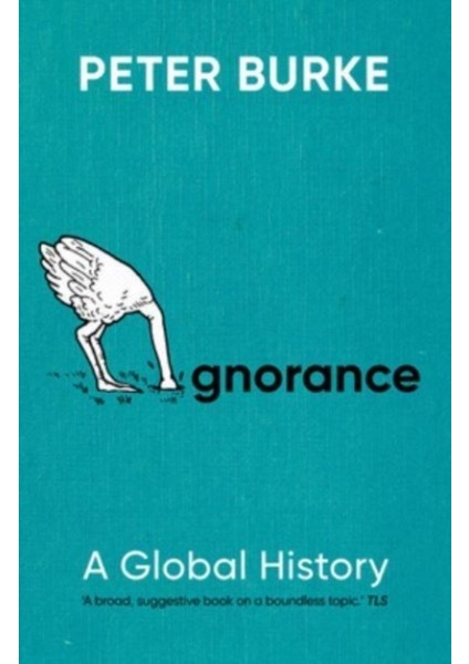 Ignorance : A Global History