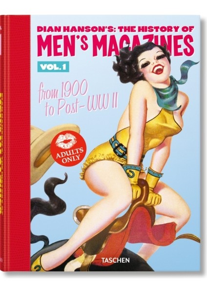 Dian Hanson's : The History Of Men's Magazines Volume 1 - From 1900 To Post Wwıı
