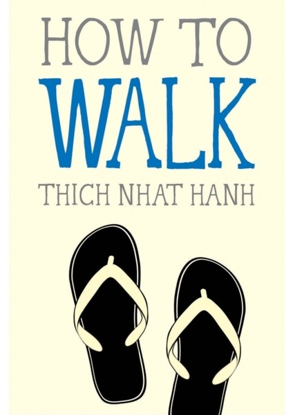 How To Walk (Mindful Essentials)