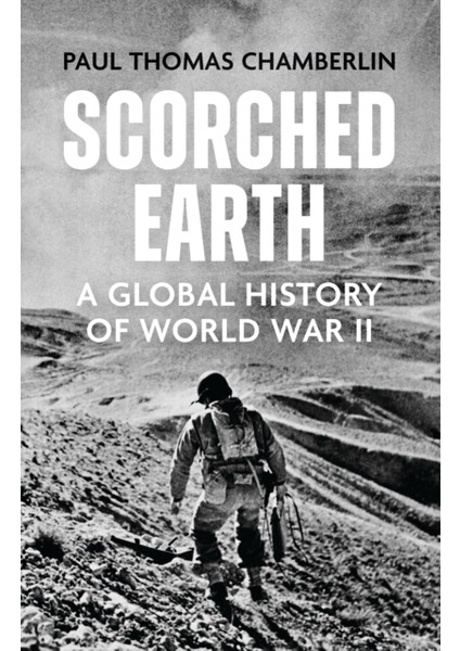 Scorched Earth : A Global History Of World War Iı