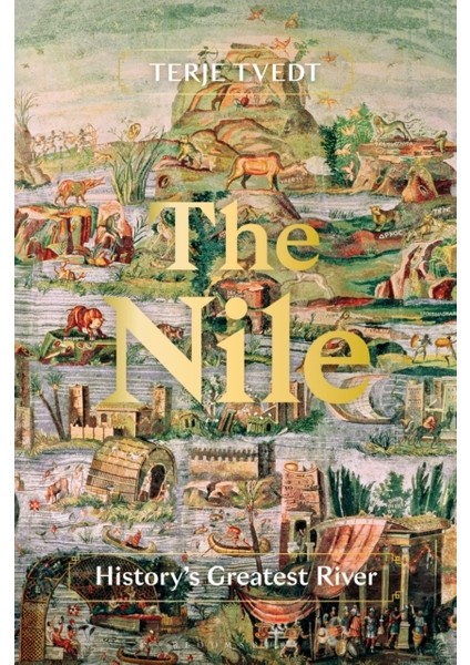 Nile : History's Greatest River
