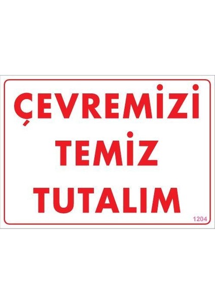 Temizlik Düzen Uyarı Levhası 25X35 KOD:1204
