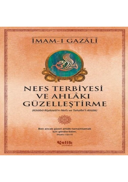 Nefs Terbiyesi ve Ahlakı Güzelleştirme