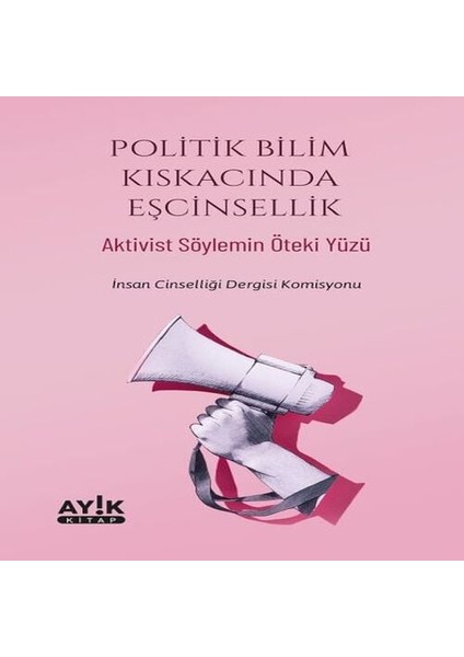 Politik Bilim Kıskacında Eşcinsellik